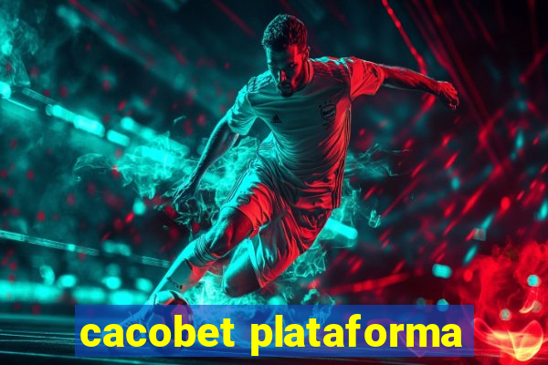 cacobet plataforma